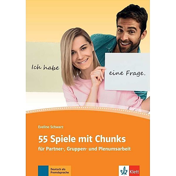 55 Spiele mit Chunks für Partner- und Gruppenarbeit, Eveline Schwarz