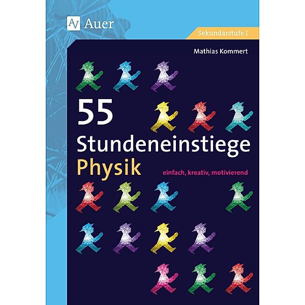 55 Stundeneinstiege Physik, Mathias Kommert