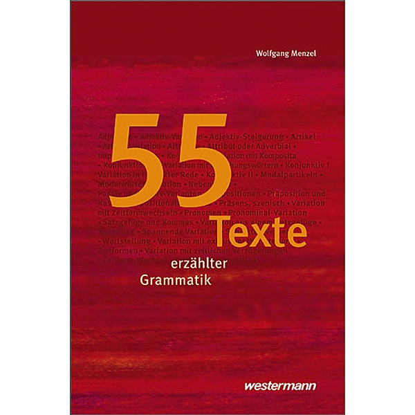 55 Texte erzählter Grammatik