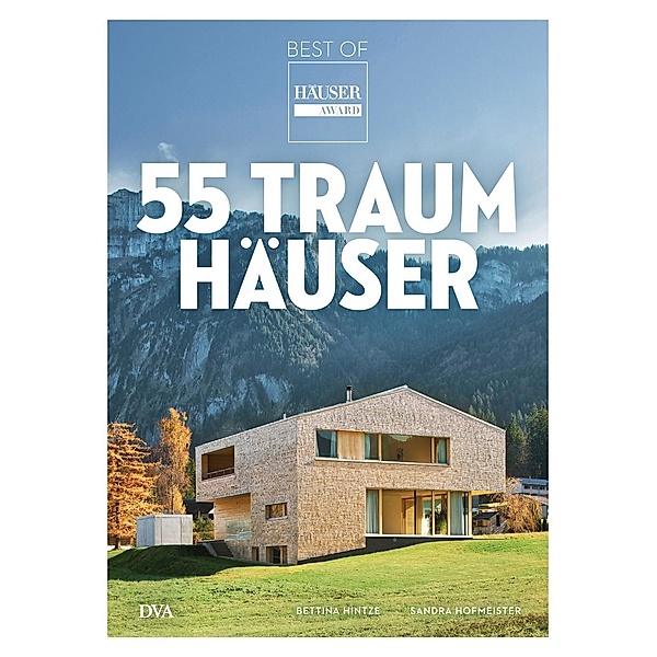 55 Traumhäuser, Bettina Hintze, Sandra Hofmeister