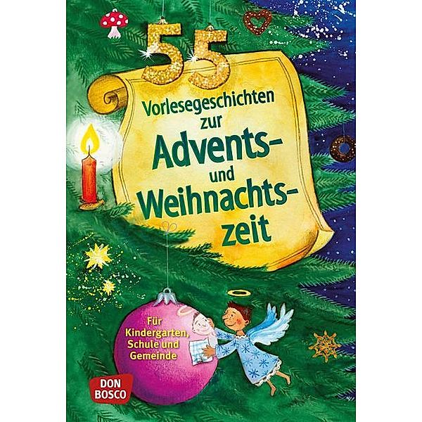 55 Vorlesegeschichten für die Advents- und Weihnachtszeit, Hildegard Kunz