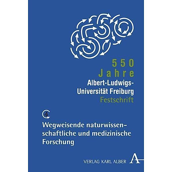 550 Jahre Albert-Ludwigs-Universität Freiburg / BD 4