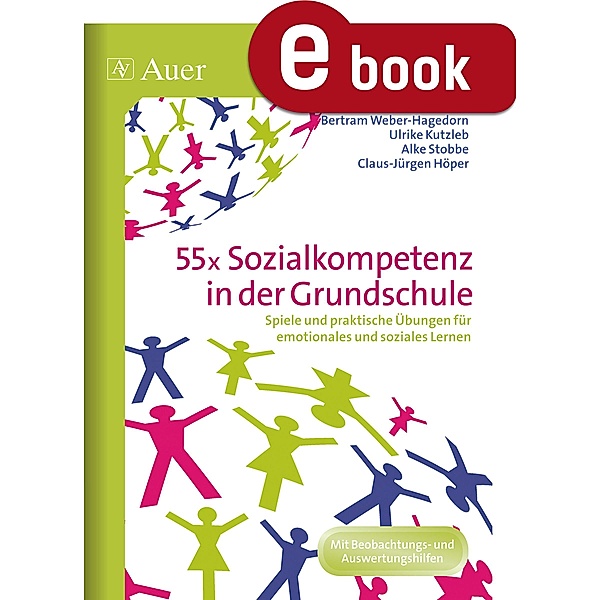 55x Sozialkompetenz in der Grundschule, Bertram Weber-Hagedorn U. A.