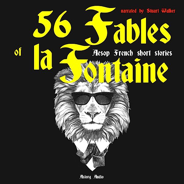 56 fables of La Fontaine, Jean De La Fontaine