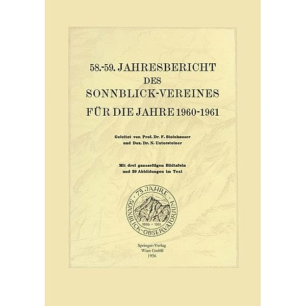 58.-59. Jahresbericht des Sonnblick-Vereines für die Jahre 1960-1961 / Jahresberichte des Sonnblick-Vereines Bd.1960/61