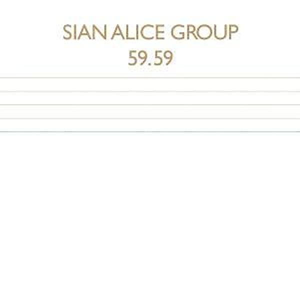 59.59 (Vinyl), Sian Alice Group