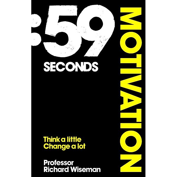 59 Seconds: Motivation, Richard Wiseman