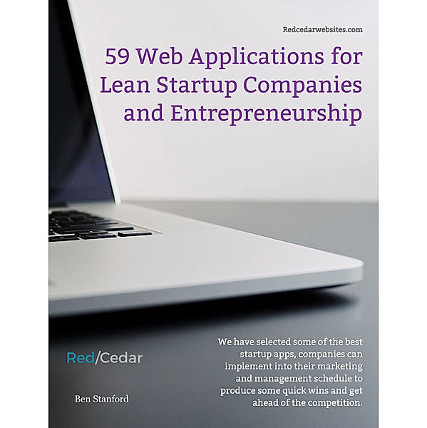 59 Web Applications for Lean Startup Companies and Entrepreneurship, Ben Stanford