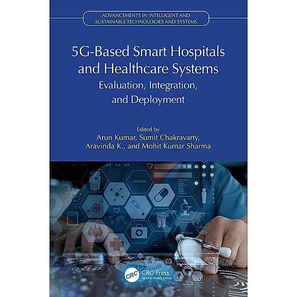 5G-Based Smart Hospitals and Healthcare Systems