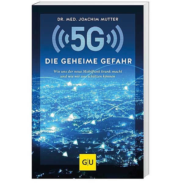 5G: Die geheime Gefahr, Joachim Mutter