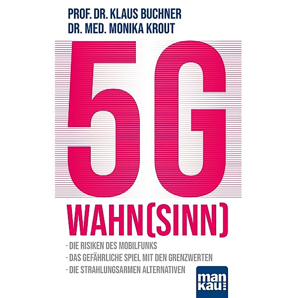 5G-Wahnsinn, Klaus Buchner, Monika Krout