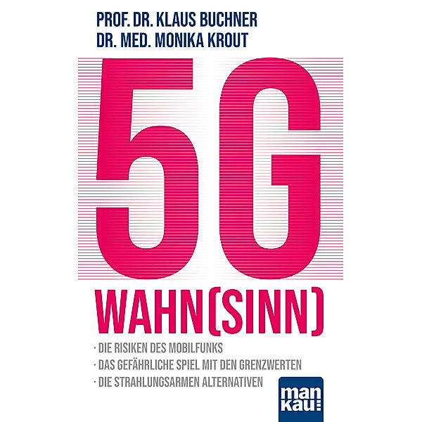 5G-Wahn(sinn), Klaus Buchner, Monika Krout