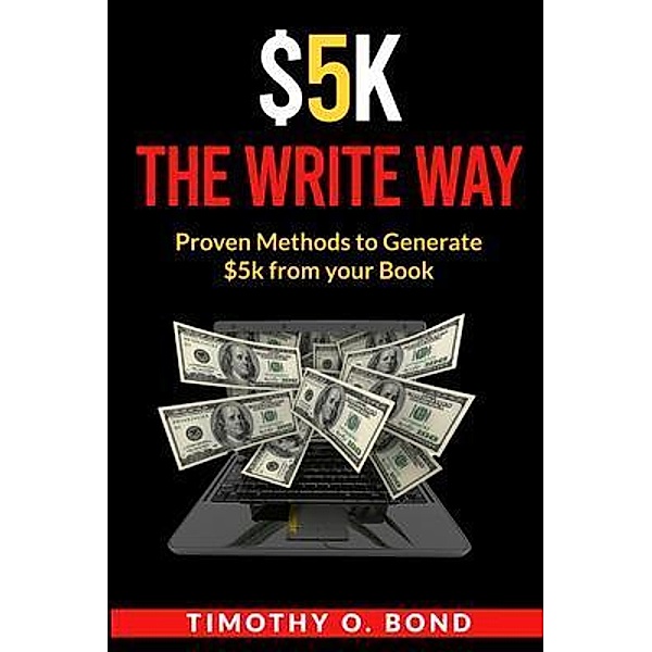 $5k The Write Way, Timothy Bond