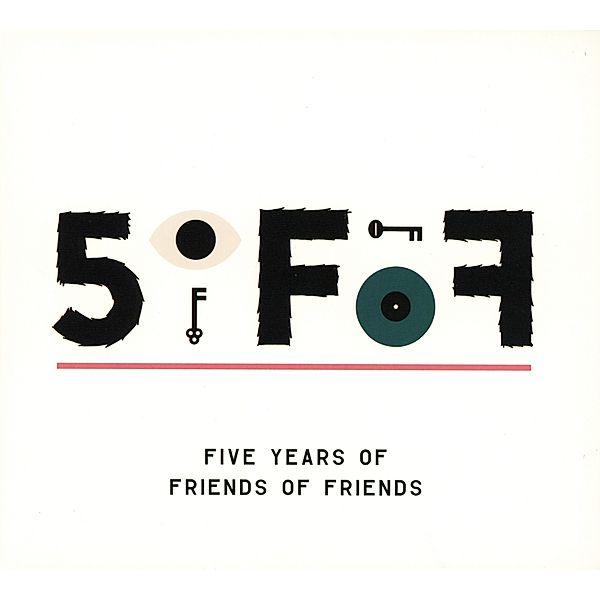 5ofof: Five Years Of Friends Of Friends., Diverse Interpreten