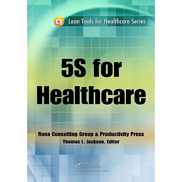 5S for Healthcare, Thomas L. Jackson