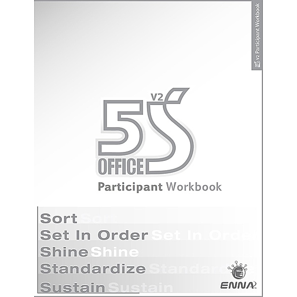 5S Office: Version 2 Participant Workbook, Enna