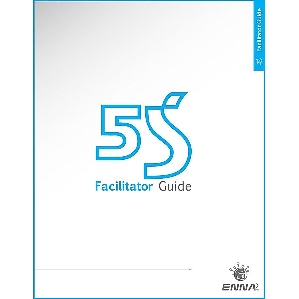 5S Version 1 Facilitator Guide, Enna