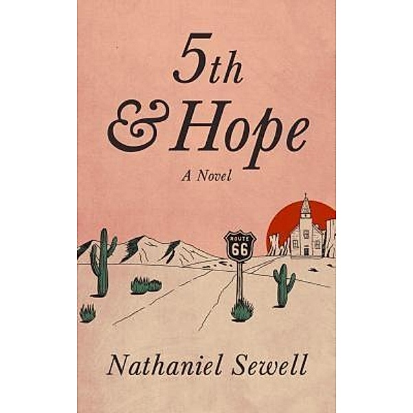 5th&Hope / Robert C. Hall, Nathaniel Sewell