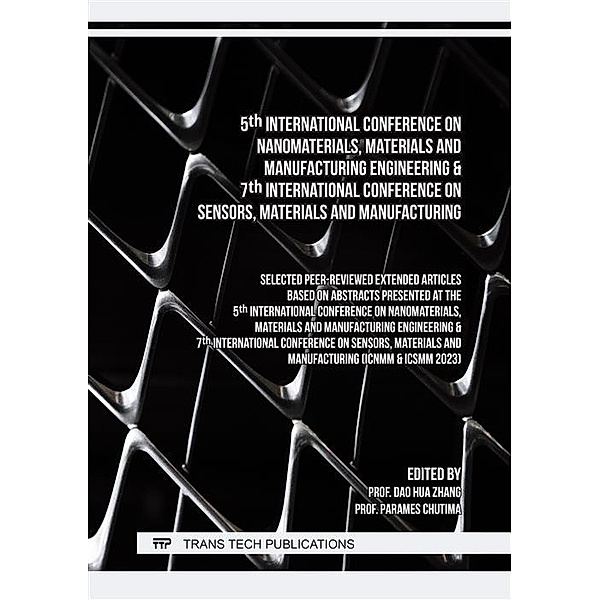 5th International Conference on Nanomaterials, Materials and Manufacturing Engineering & 7th International Conference on Sensors, Materials and Manufacturing