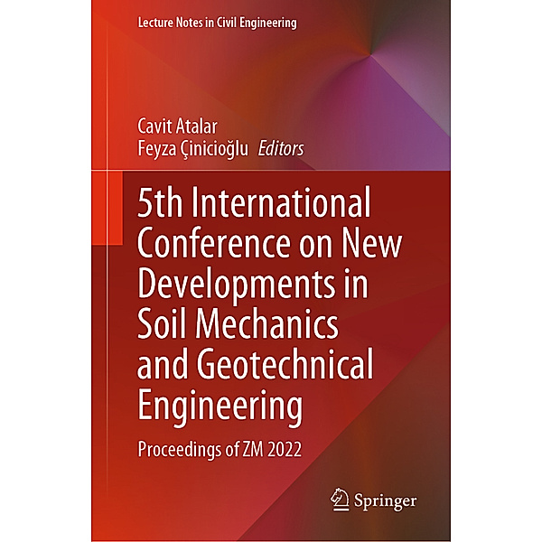 5th International Conference on New Developments in Soil Mechanics and Geotechnical Engineering