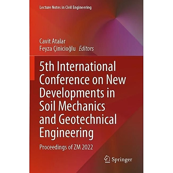 5th International Conference on New Developments in Soil Mechanics and Geotechnical Engineering