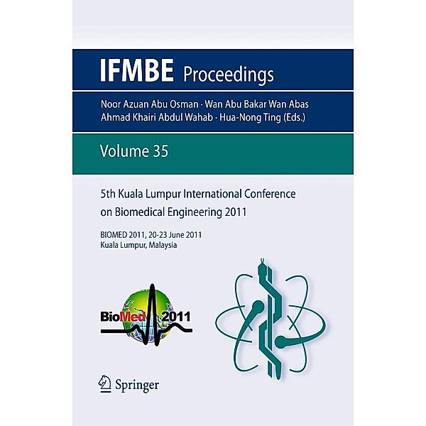 5th Kuala Lumpur International Conference on Biomedical Engineering 2011 / IFMBE Proceedings Bd.35, Hua-Nong Ting