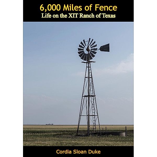 6,000 Miles of Fence, Cordia Sloan Duke