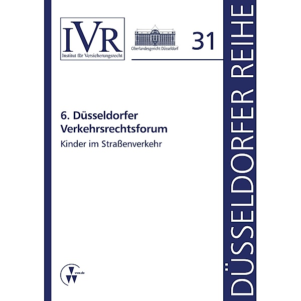 6. Düsseldorfer Verkehrsrechtsforum, Dirk Looschelders, Lothar Michael