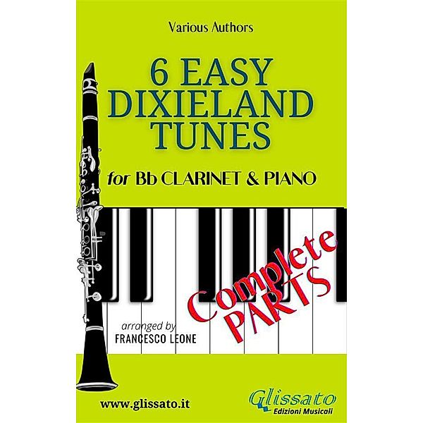 6 Easy Dixieland Tunes - Bb Clarinet & Piano (complete) / 6 Easy Dixieland Tunes - Clarinet & Piano Bd.3, American Traditional, Mark W. Sheafe, Thornton W. Allen