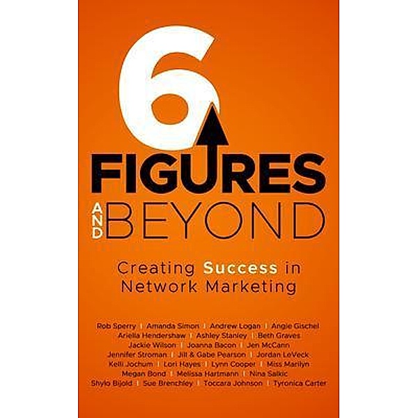 6 Figures and Beyond / Rob Sperry, Rob Sperry, Tbd
