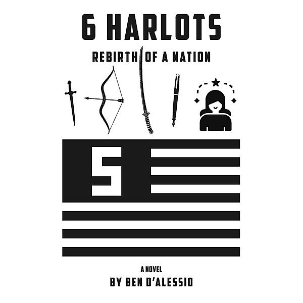 6 Harlots, Ben D'Alessio