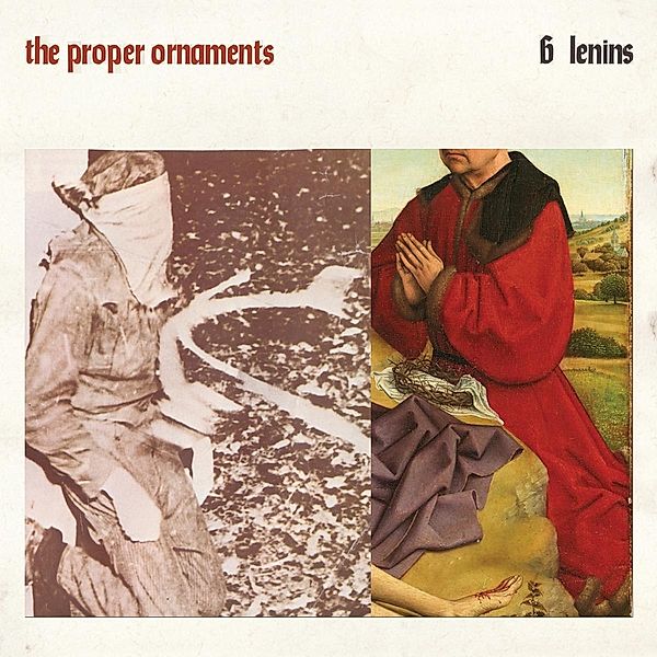 6 Lenins (Vinyl), The Proper Ornaments