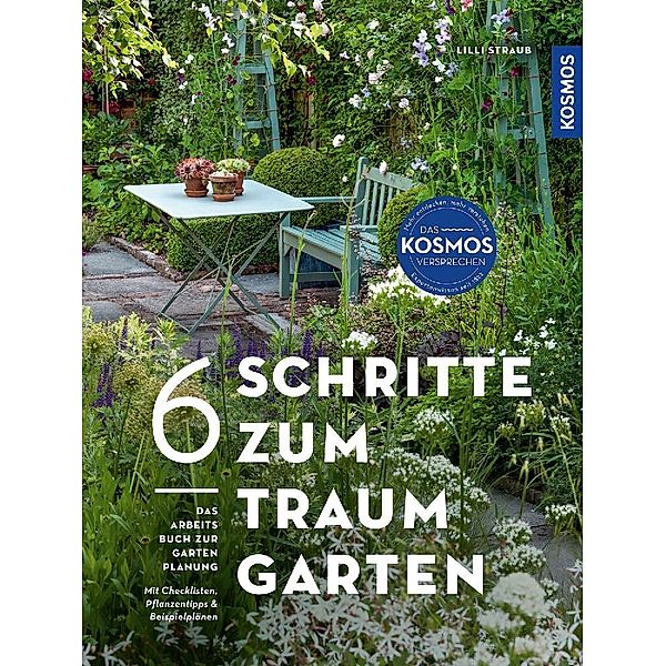 6 Schritte zum Traumgarten, Lilli Straub