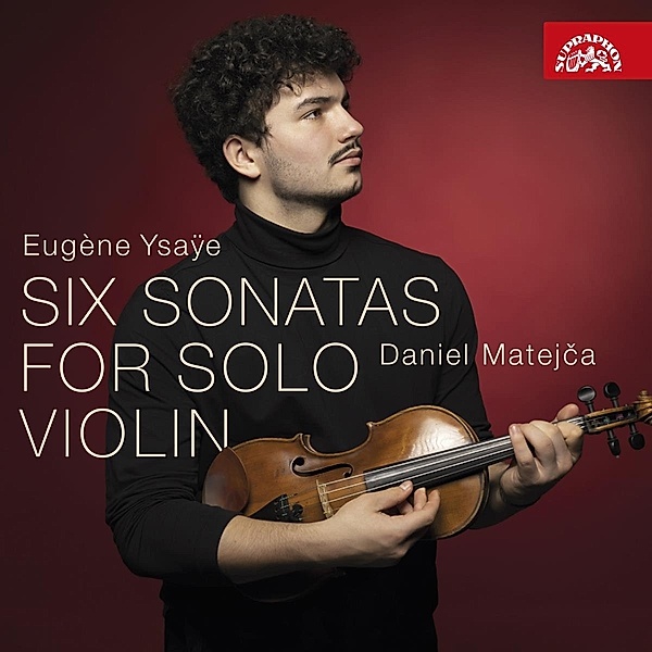 6 Sonaten für Violine solo op.27, Daniel Matejca