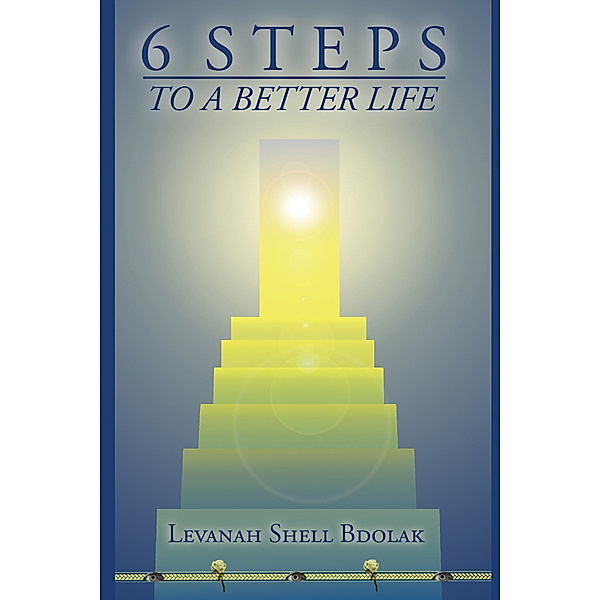 6 Steps to a Better Life, Levanah Shell Bdolak
