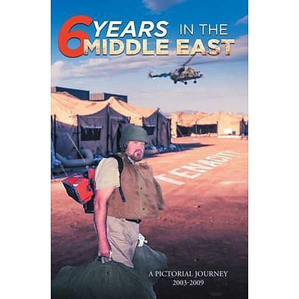 6 Years in the Middle East / Stratton Press, Tenacity