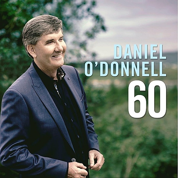 60, Daniel O'Donnell