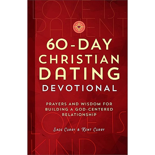 60-Day Christian Dating Devotional, Sade Curry, Kent Curry