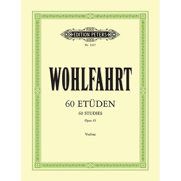 60 Etüden op. 45, für Violine solo, Franz Wohlfahrt