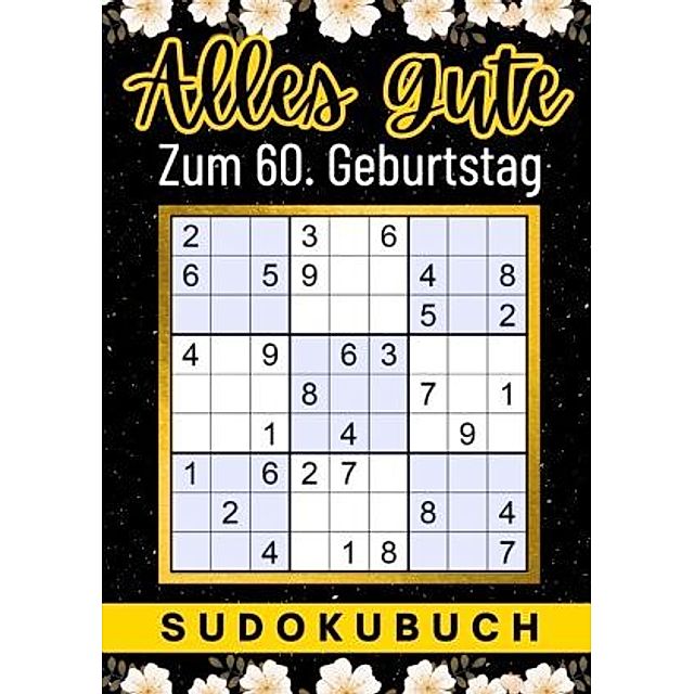 60 Geburtstag Geschenk Alles Gute zum 60. Geburtstag - Sudoku | Weltbild.ch