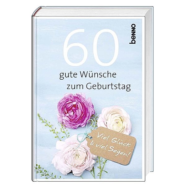 60 gute Wünsche zum Geburtstag