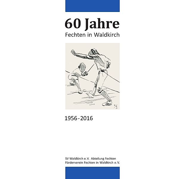 60 Jahre Fechten in Waldkirch, Thomas Fink, Andreas Haasis-Berner