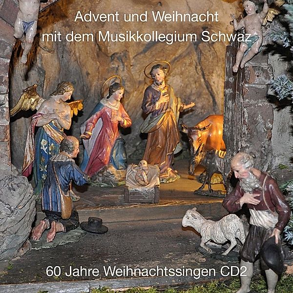 60 Jahre Weihnachtssingen Cd 2, Musikkollegium Schwaz
