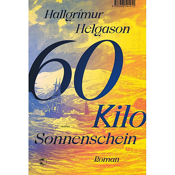 60 Kilo Sonnenschein, Hallgrímur Helgason