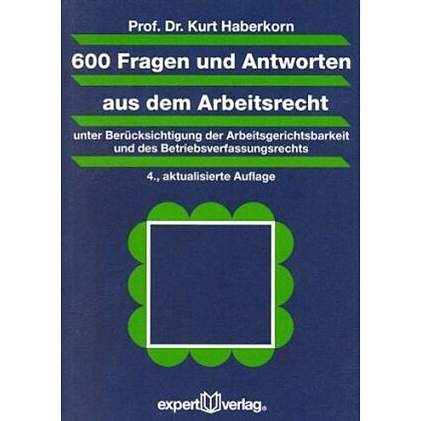 600 Fragen und Antworten aus dem Arbeitsrecht, Kurt Haberkorn