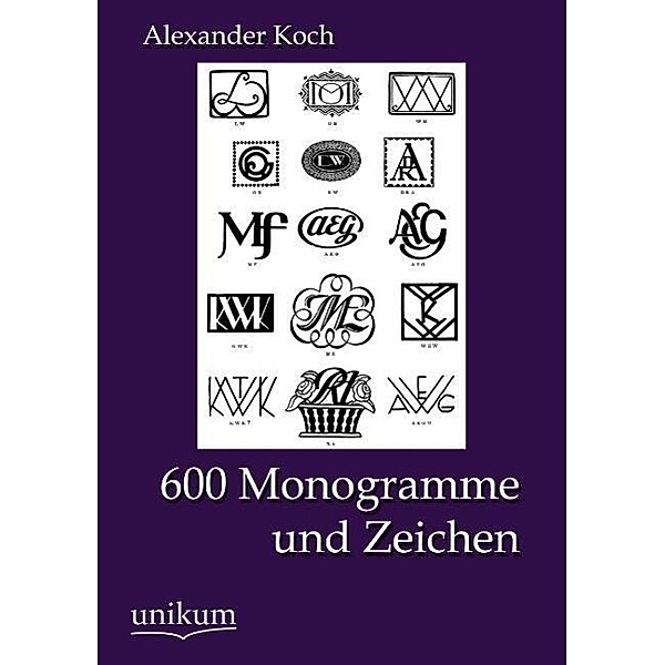 600 Monogramme und Zeichen, Alexander Koch