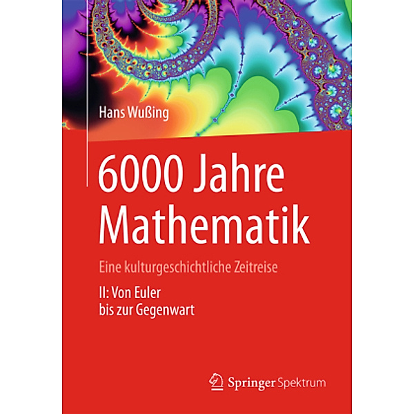 6000 Jahre Mathematik, Hans Wußing