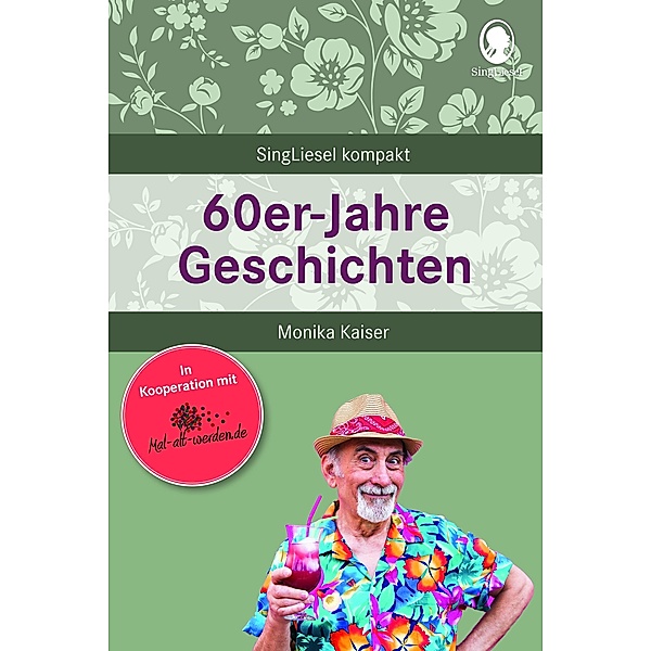60er-Jahre Geschichten für Senioren, Monika Kaiser