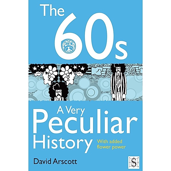 60s, A Very Peculiar History / A Very Peculiar History, David Arscott