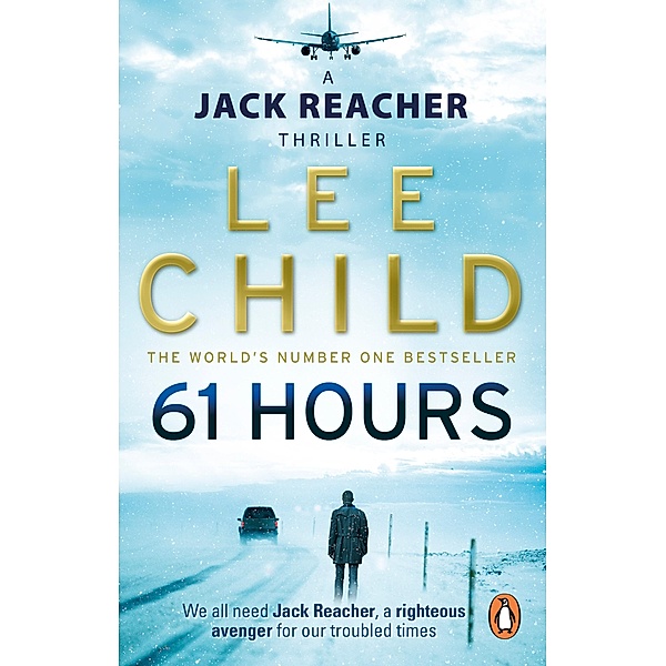 61 Hours / Jack Reacher Bd.14, Lee Child